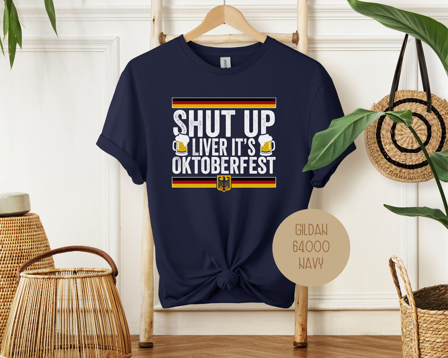 Shut Up Liver It's Oktoberfest Shirt