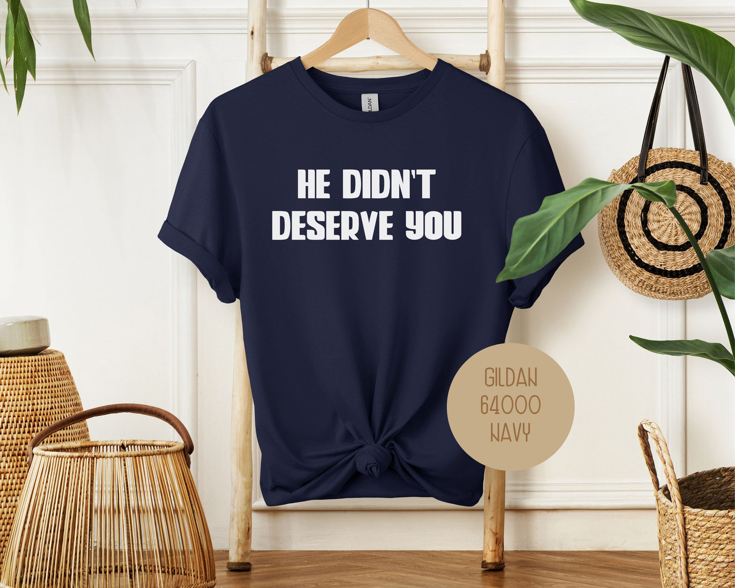 He Didn't Deserve You Divorce Party Shirt
