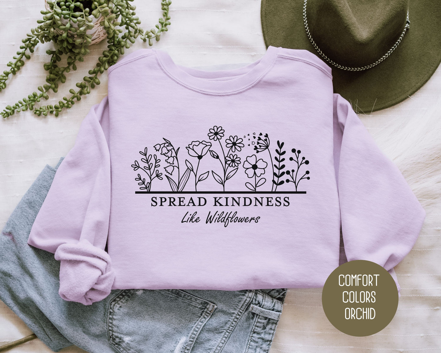 Spread Kindness Like Wildflowers Comfort Colors Sweatshirt