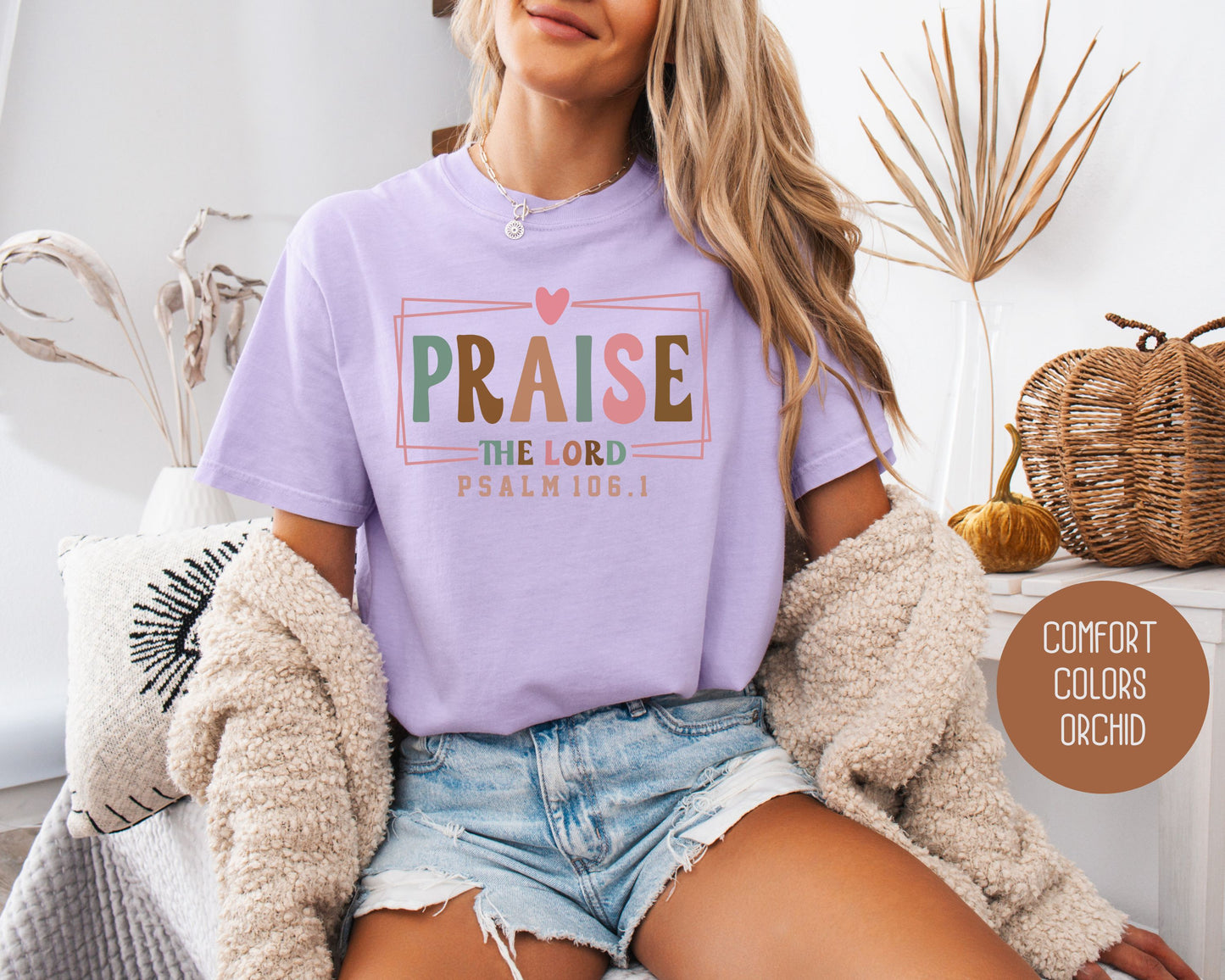 Praise the Lord Comfort Colors Shirt