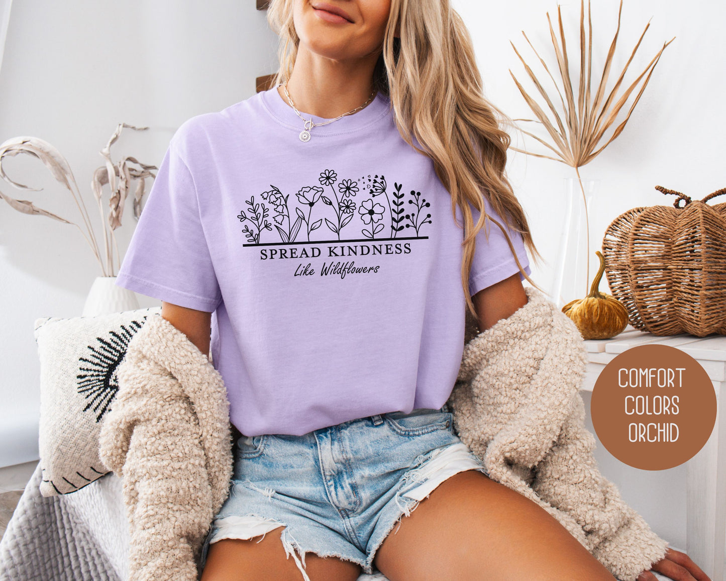 Spread Kindness Like Wildflowers Comfort Colors Shirt
