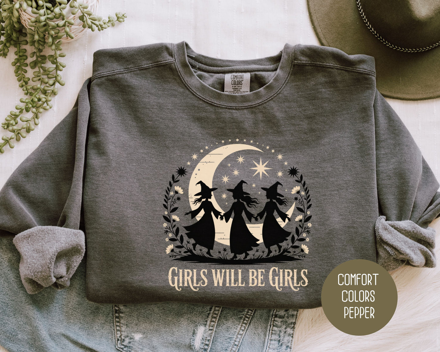 Girls Will Be Girls Comfort Colors Sweatshirt