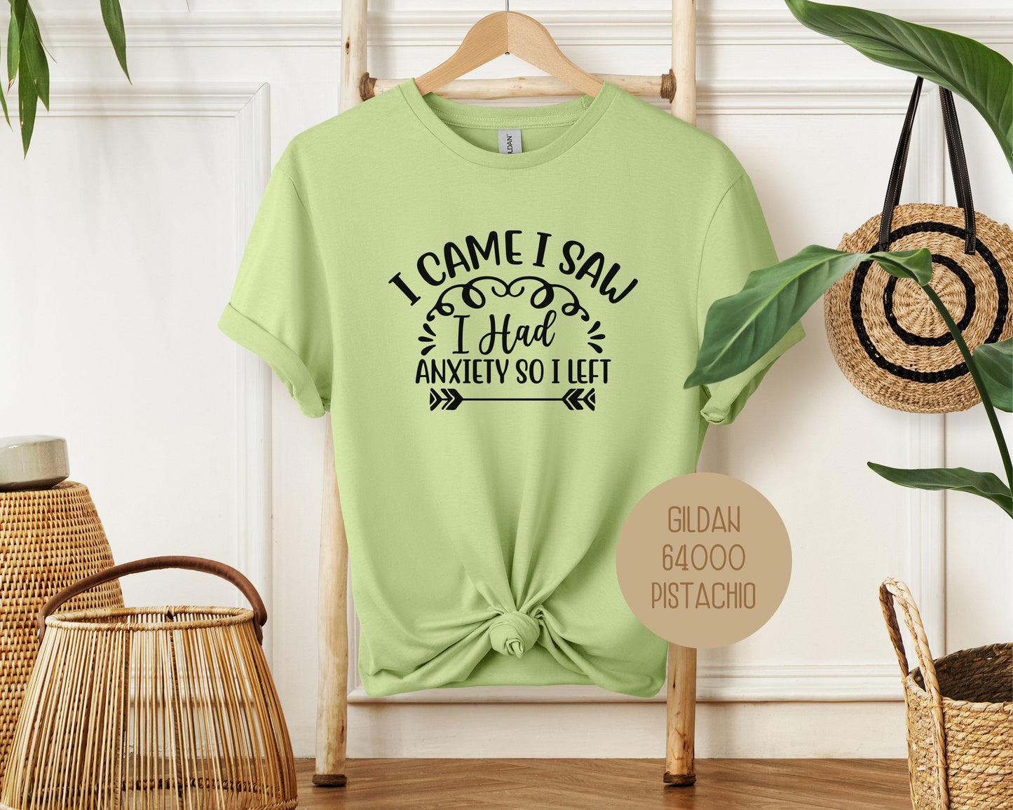 I Came I Saw I Had Anxiety So I Left Shirt