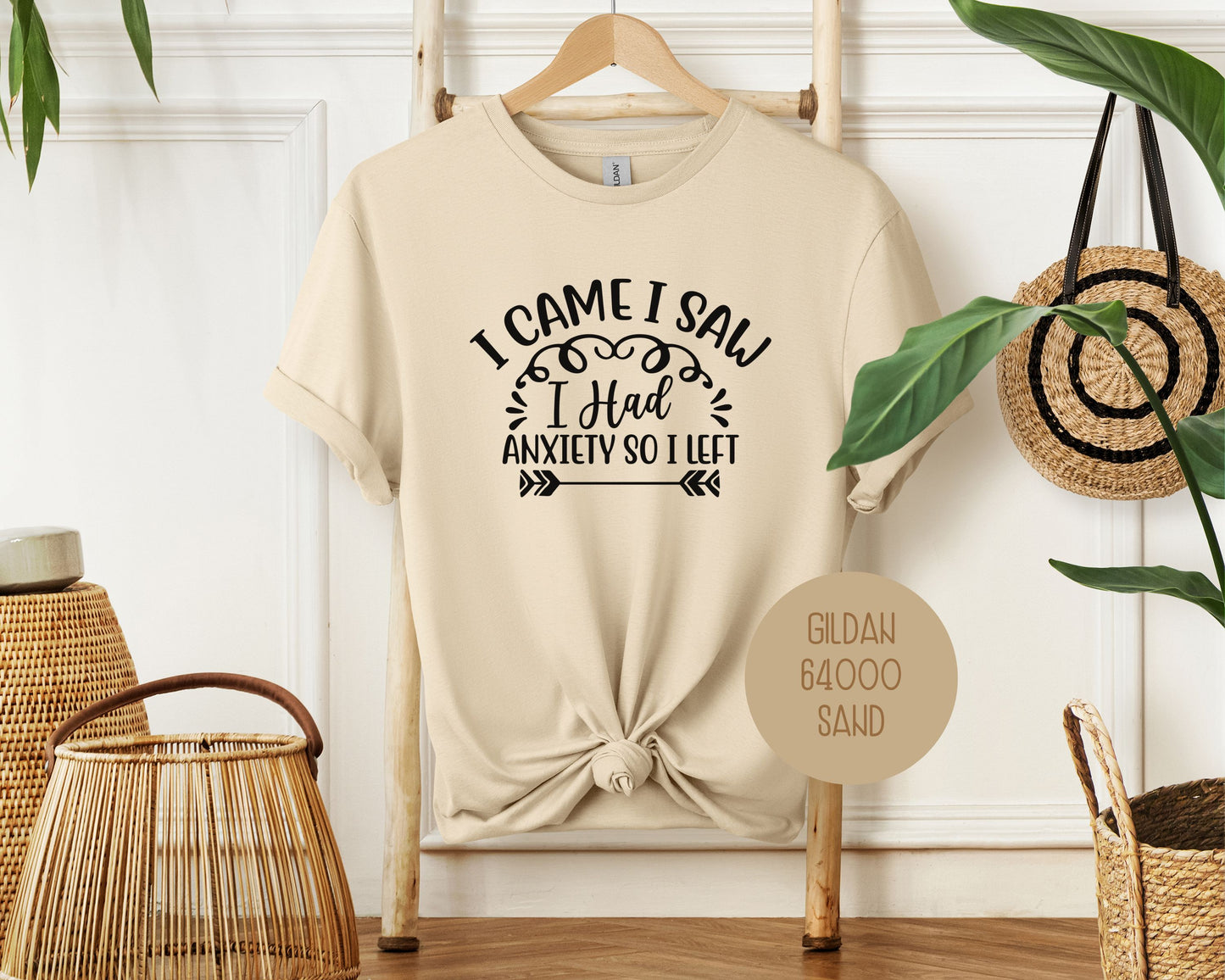 I Came I Saw I Had Anxiety So I Left Shirt