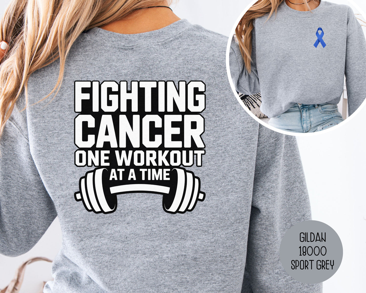 Fighting Cancer One Workout at a Time Sweatshirt