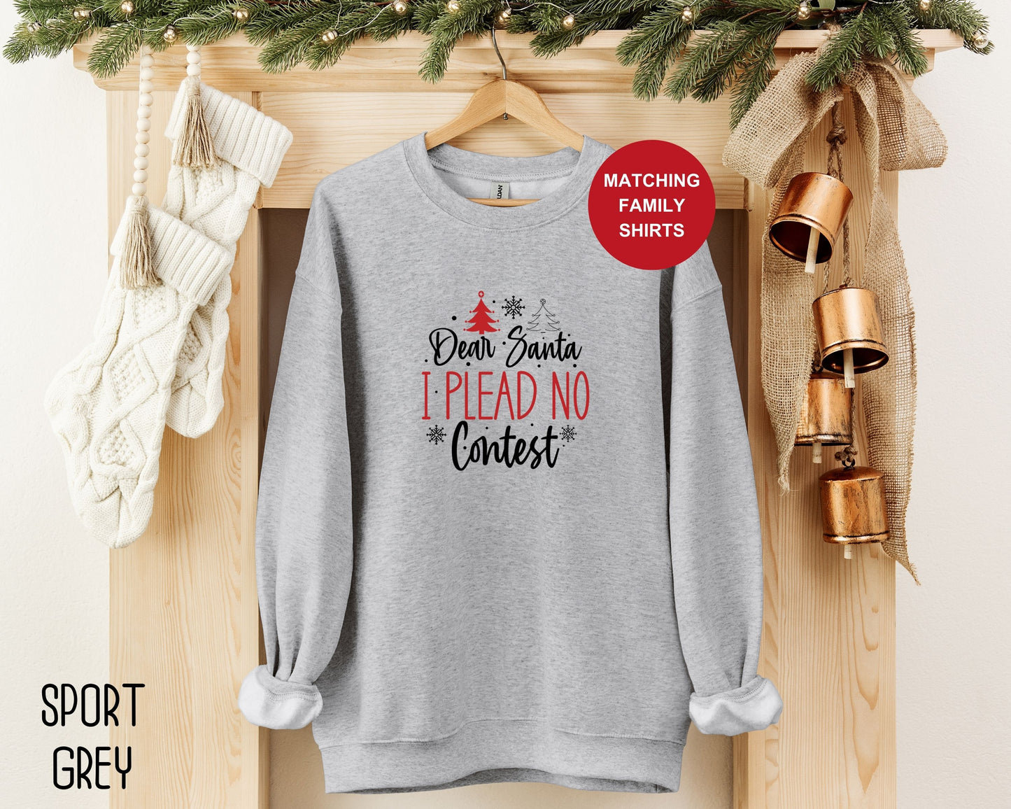 Dear Santa I Plead No Contest Sweatshirt