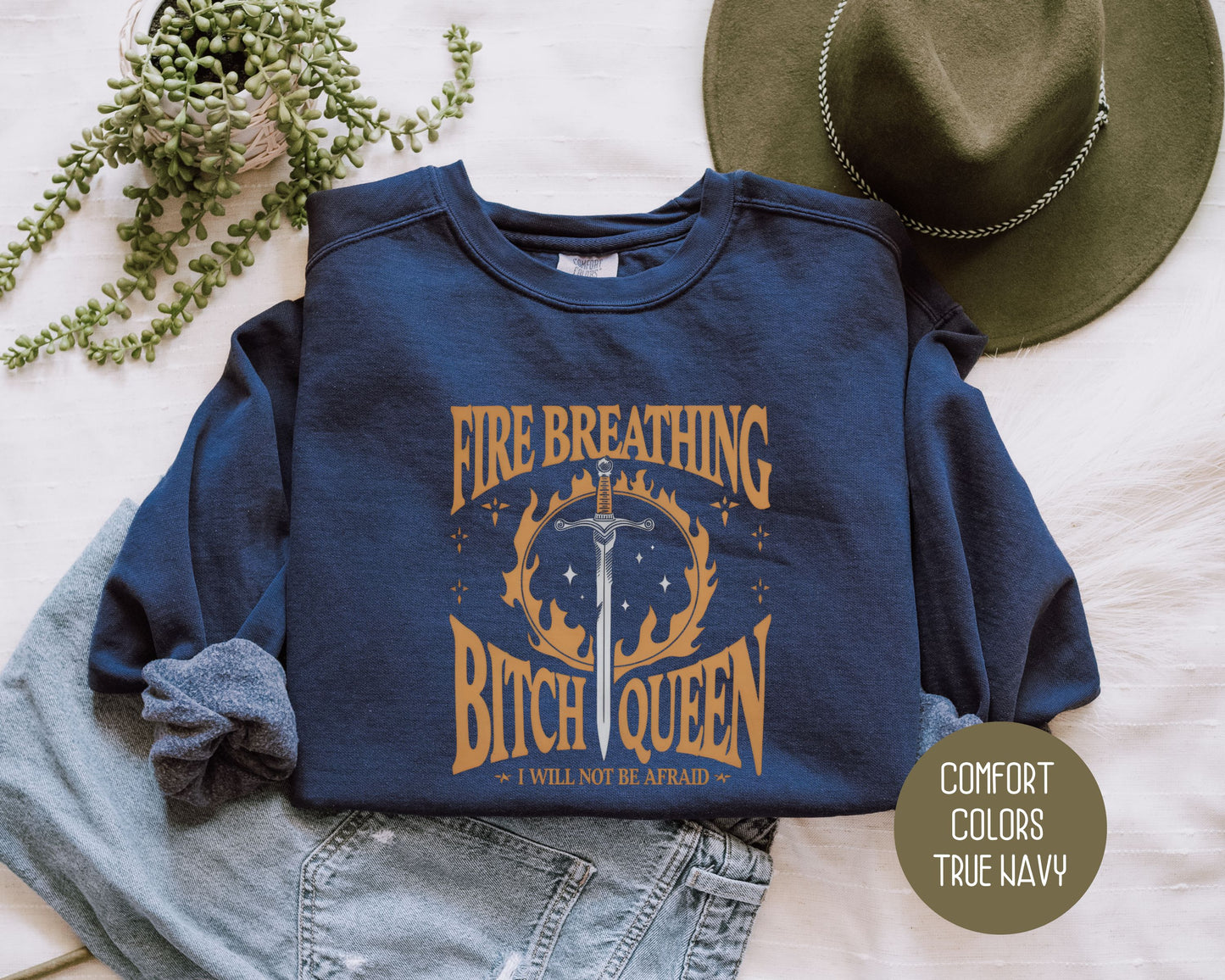 Fire Breathing Bitch Queen Comfort Colors Sweatshirt