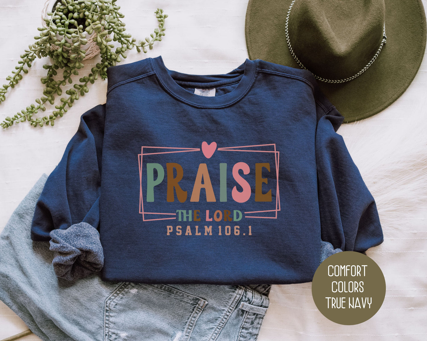 Praise the Lord Comfort Colors Sweatshirt