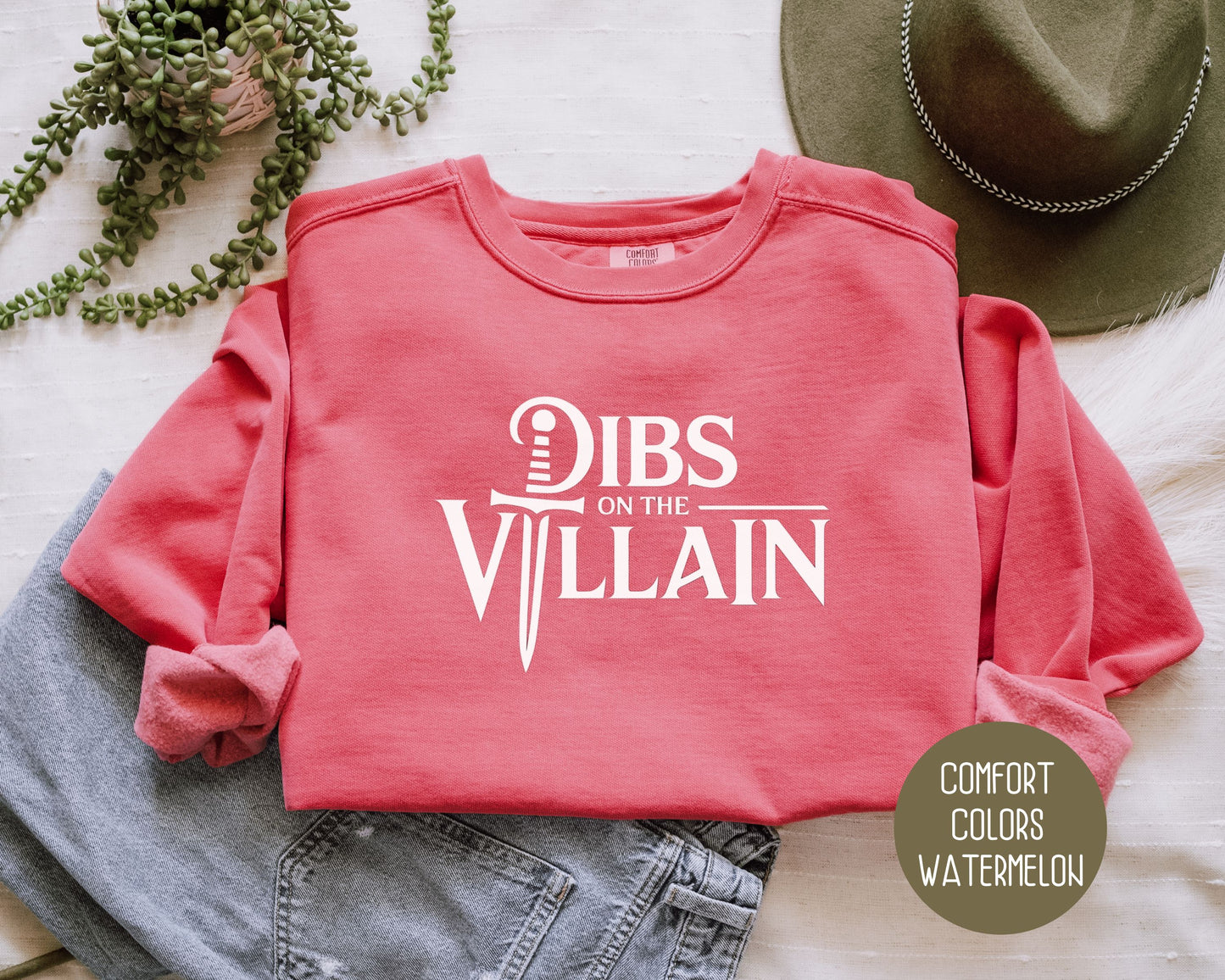 Dibs on the Villain Comfort Colors Sweatshirt