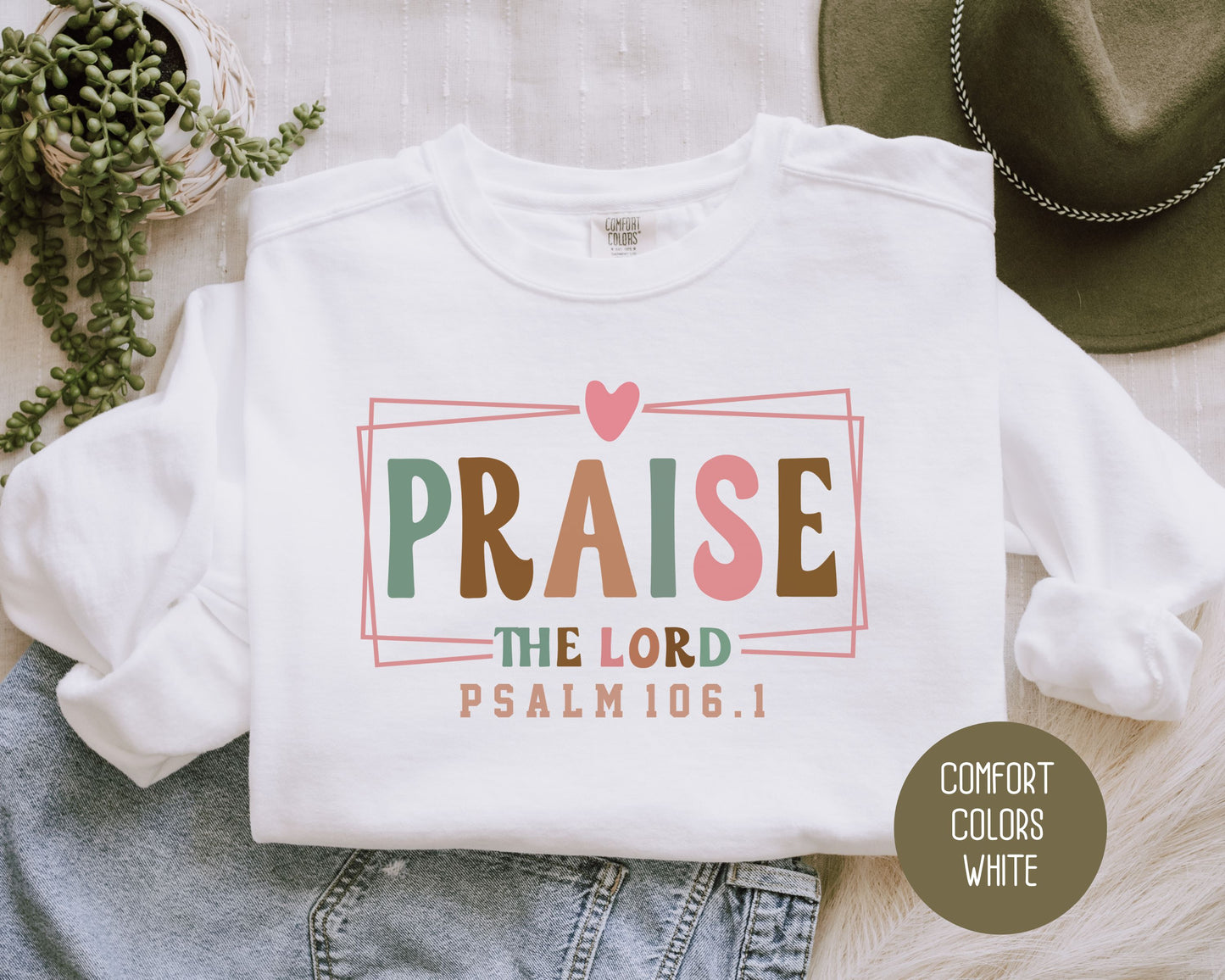 Praise the Lord Comfort Colors Sweatshirt