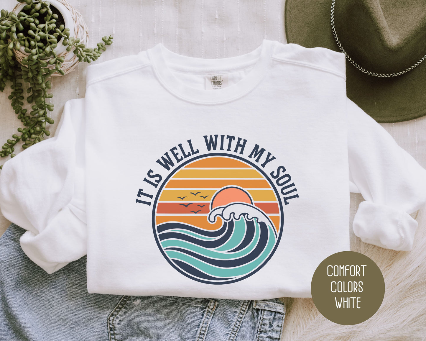 It Is Well With My Soul Comfort Colors Sweatshirt