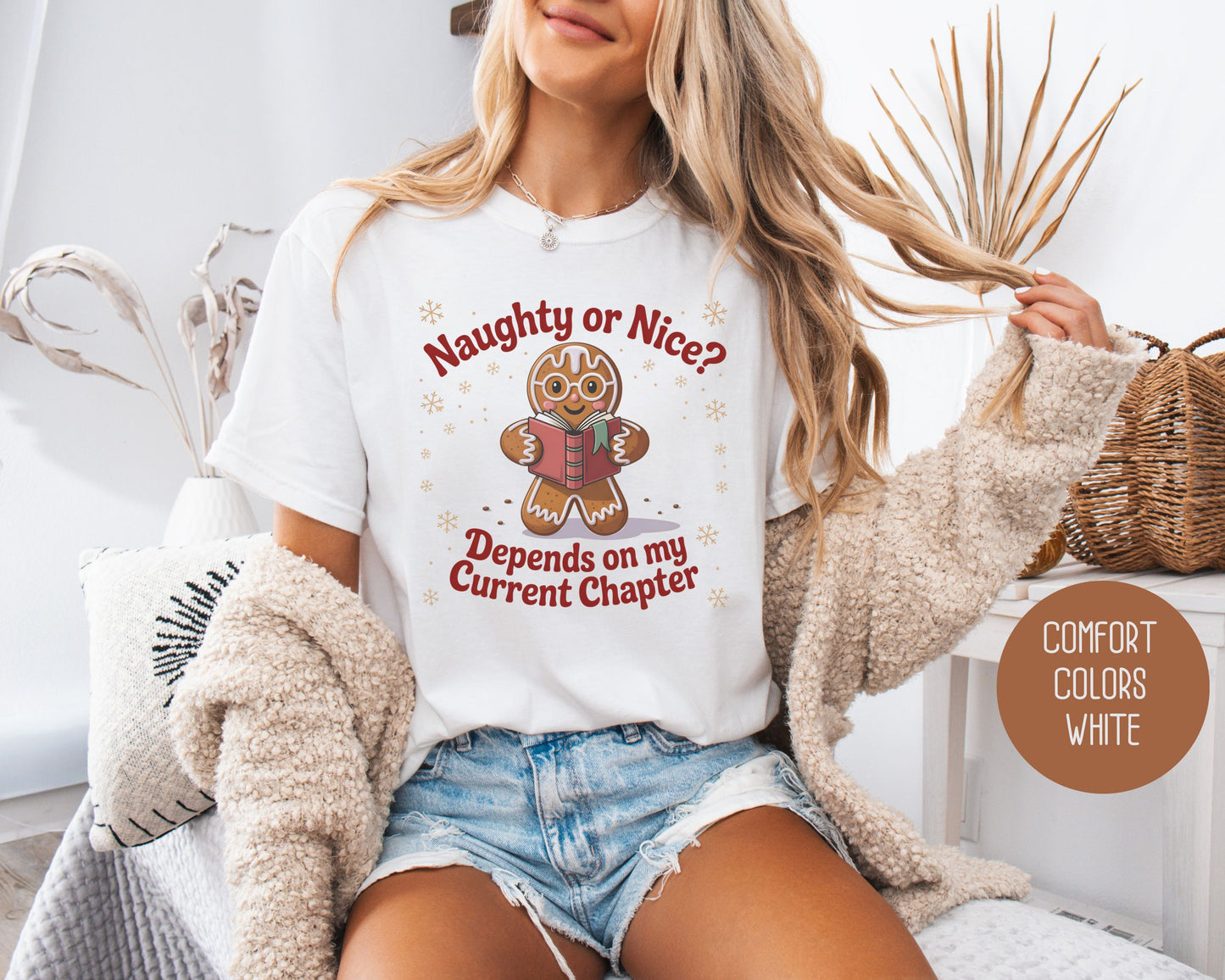 Naughty or Nice? Depends on My Current Chapter Comfort Colors Shirt