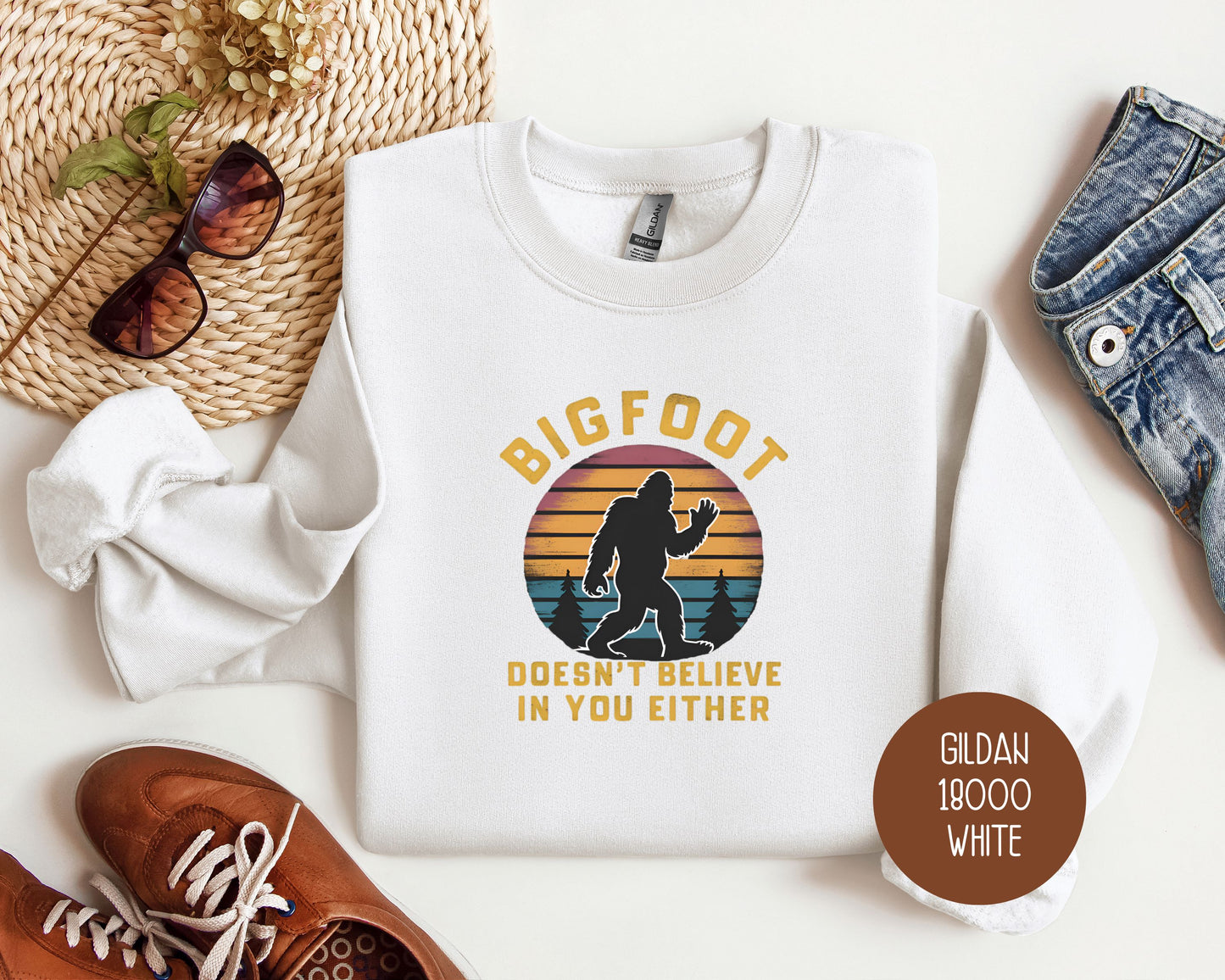 Bigfoot Doesn't Believe In You Either Sweatshirt