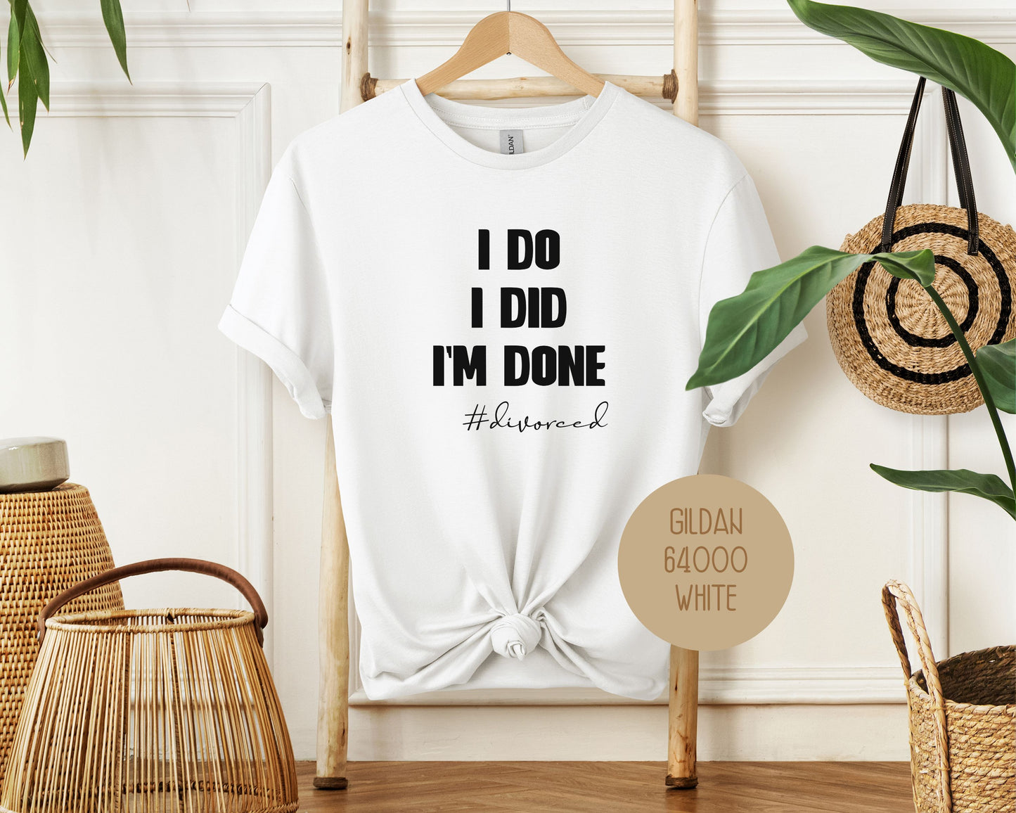 I Do, I Did, I'm Done Divorce Party Shirt