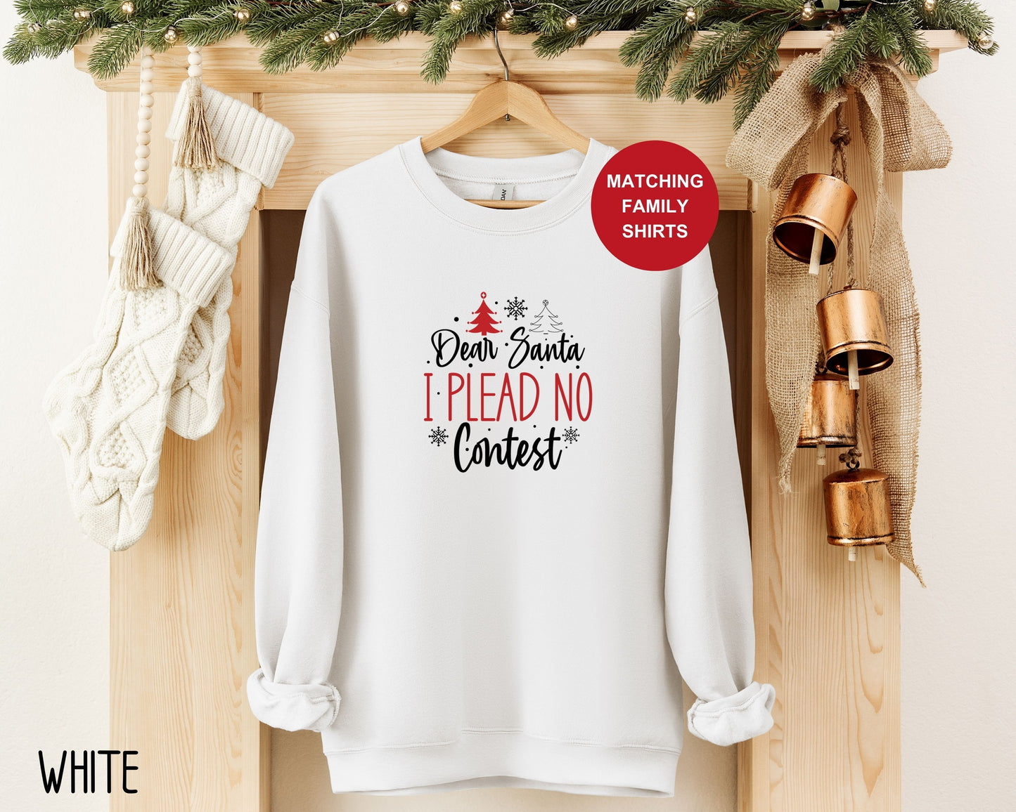 Dear Santa I Plead No Contest Sweatshirt