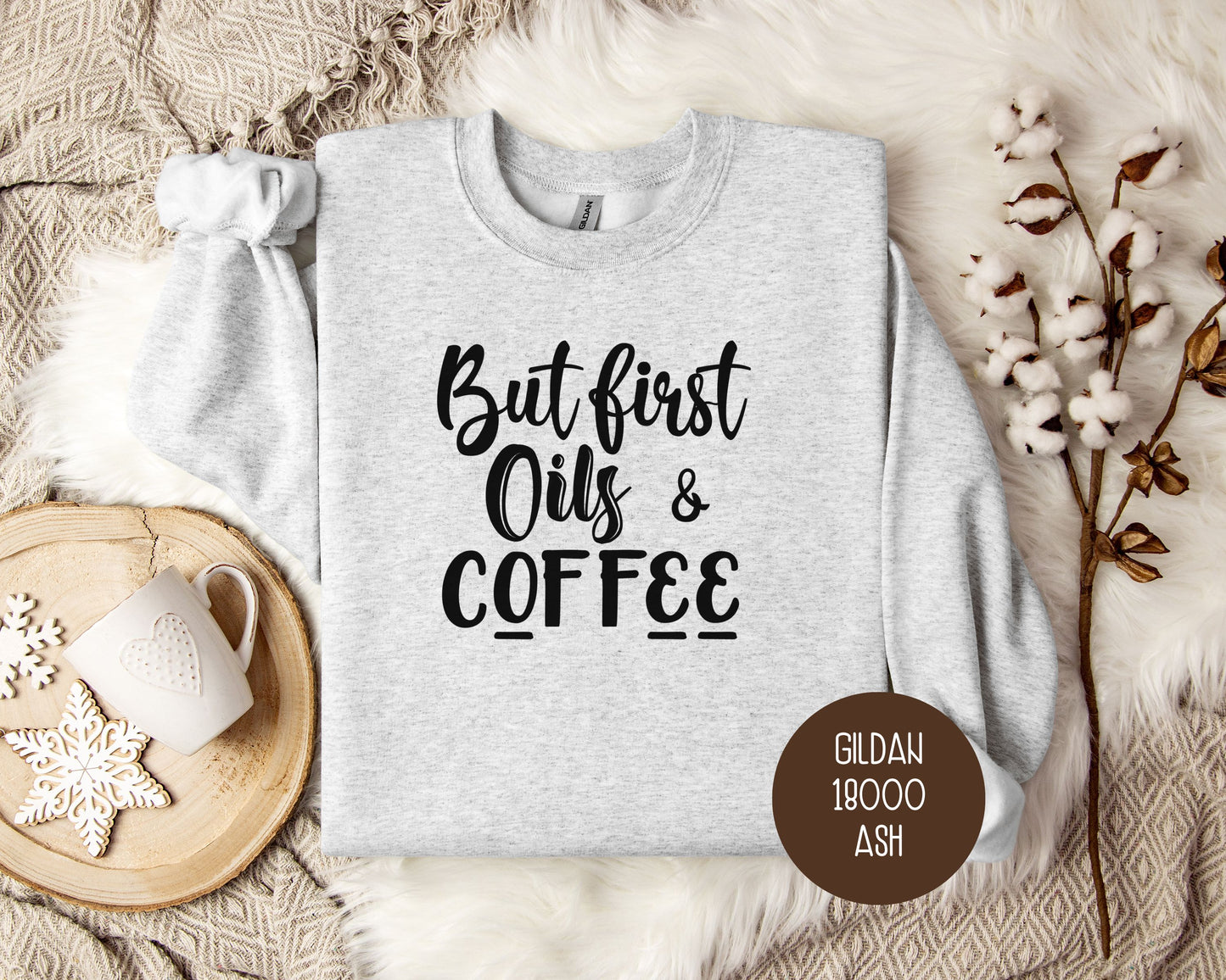 But First Oils Coffee Essential Oil Sweatshirt