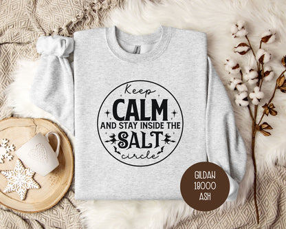 Keep Calm and Stay Inside Salt Circle Sweatshirt