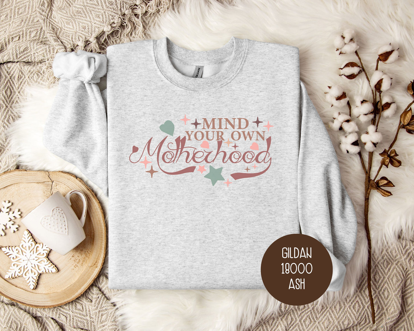 Mind Your Own Motherhood Sweatshirt