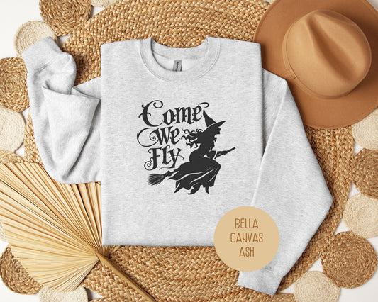 Come We Fly Sweatshirt