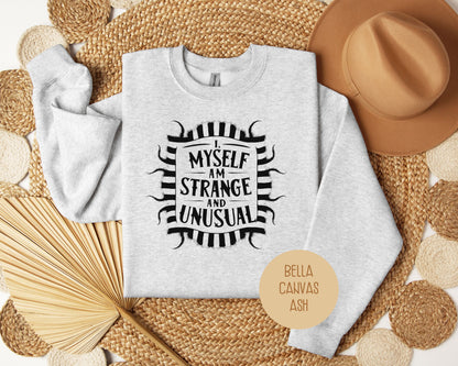 I Myself Am Strange and Unusual Sweatshirt