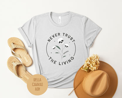 Never Trust the Living Shirt