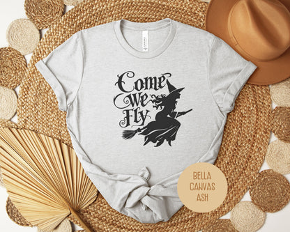 Come We Fly Shirt