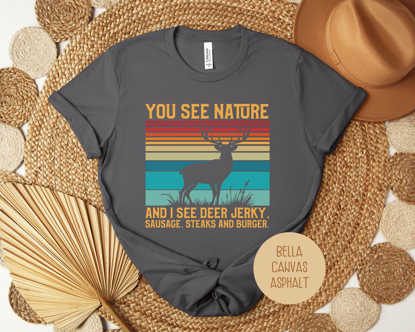 You See Nature I See Jerky Funny Hunting Shirt