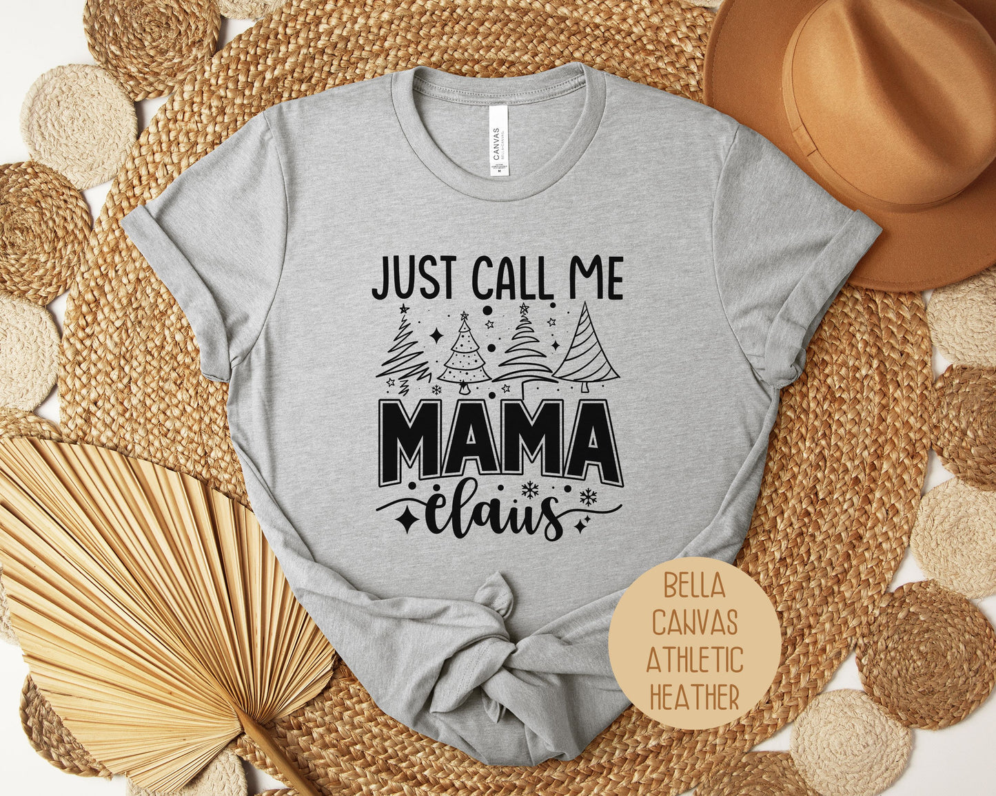 Just Call Me Mama Claus Christmas Shirt