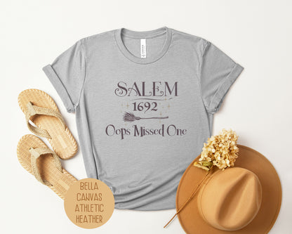 Salem 1692 Oops Missed One Shirt