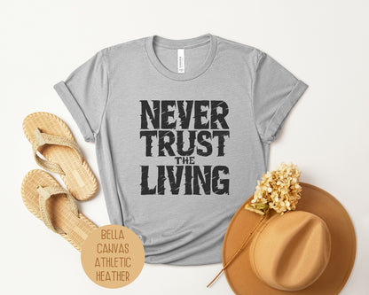 Never Trust the Living Shirt