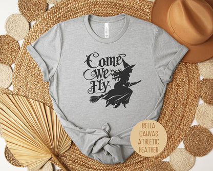 Come We Fly Shirt