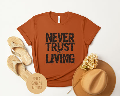 Never Trust the Living Shirt