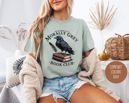 Morally Grey Book Club Comfort Colors Shirt