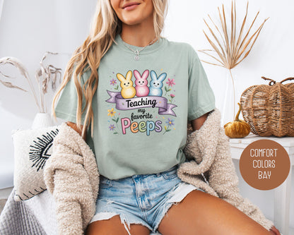 Teaching My Favorite Peeps Comfort Colors Shirt