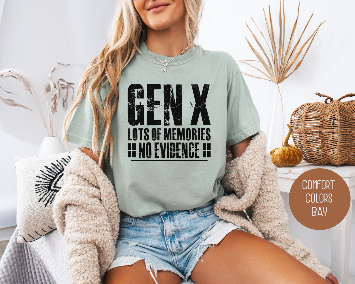 Gen X Lots of Memories No Evidence Comfort Colors Shirt T-Shirt CreativeSpecialTs