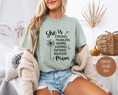 She Is a Strong Mom Comfort Colors Shirt