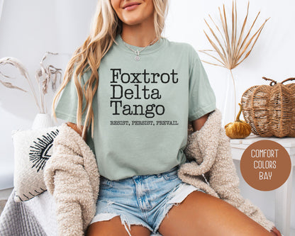 Foxtrot Delta Tango Comfort Colors Shirt