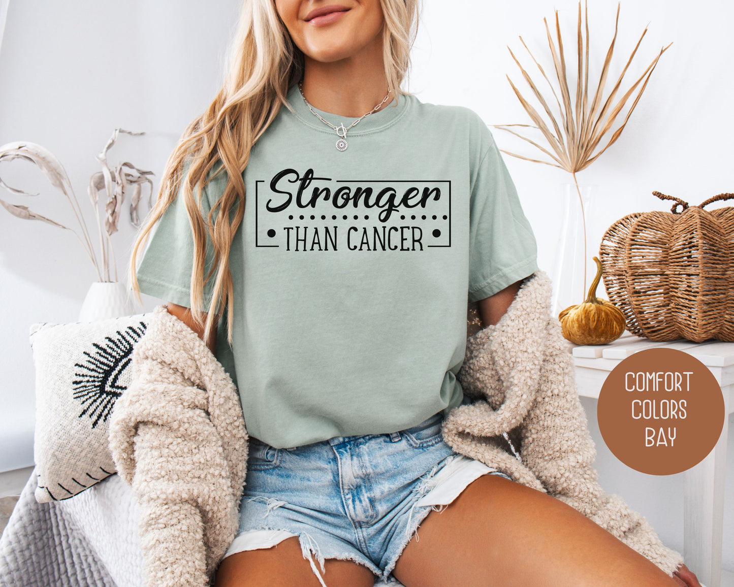 I'm Stronger Than Cancer Comfort Colors Shirt