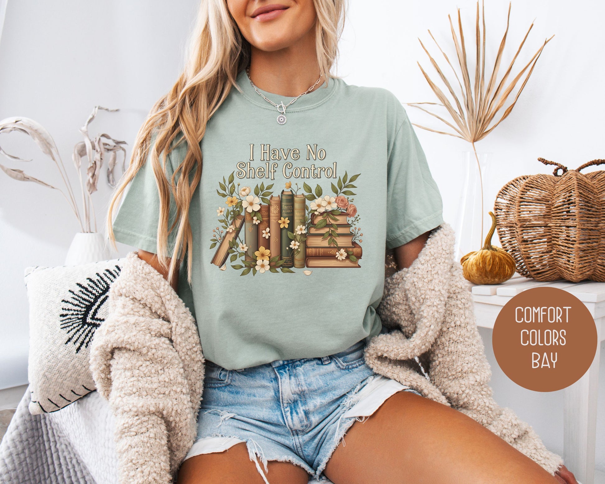 I Have No Shelf Control Comfort Colors Shirt T-Shirt CreativeSpecialTs