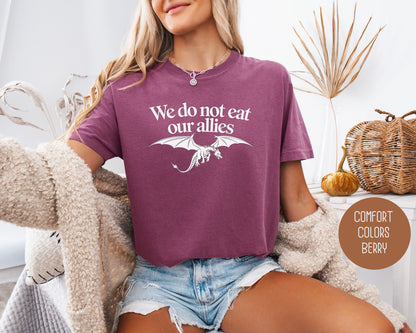 We Do Not Eat Our Allies Comfort Colors Shirt