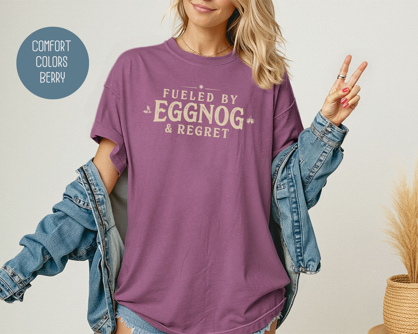Fueled by Eggnog & Regret Comfort Colors Shirt T-Shirt  CreativeSpecialTs