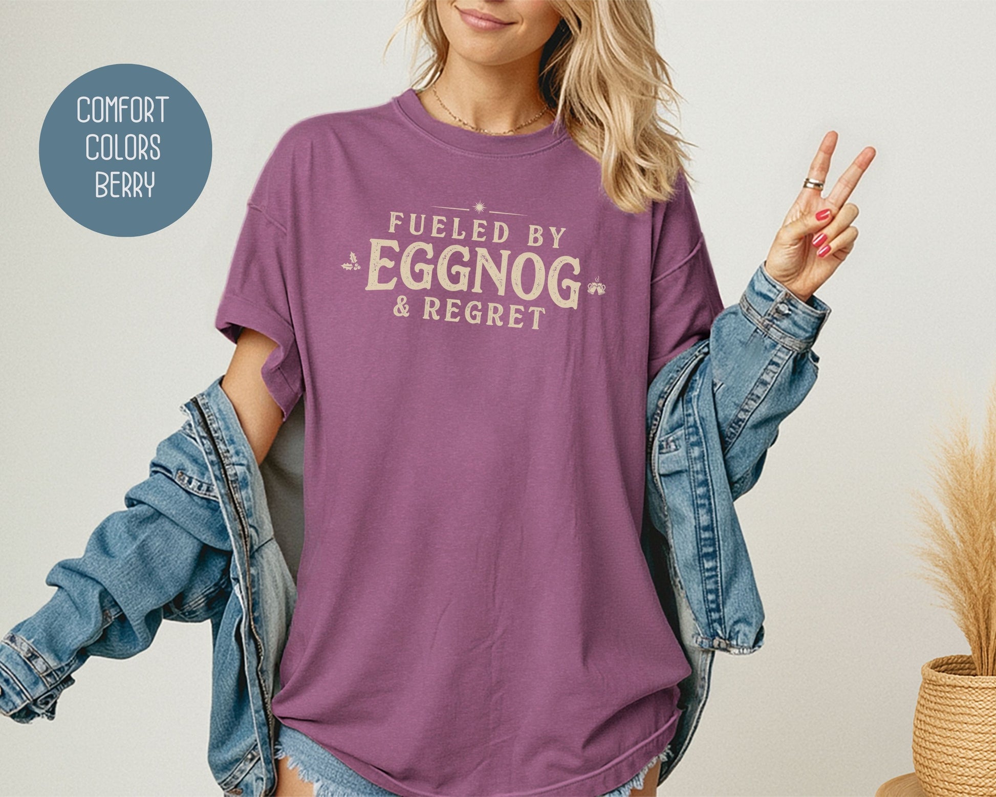 Fueled by Eggnog & Regret Comfort Colors Shirt T-Shirt  CreativeSpecialTs