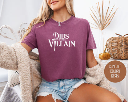 Dibs on the Villain Comfort Colors Shirt