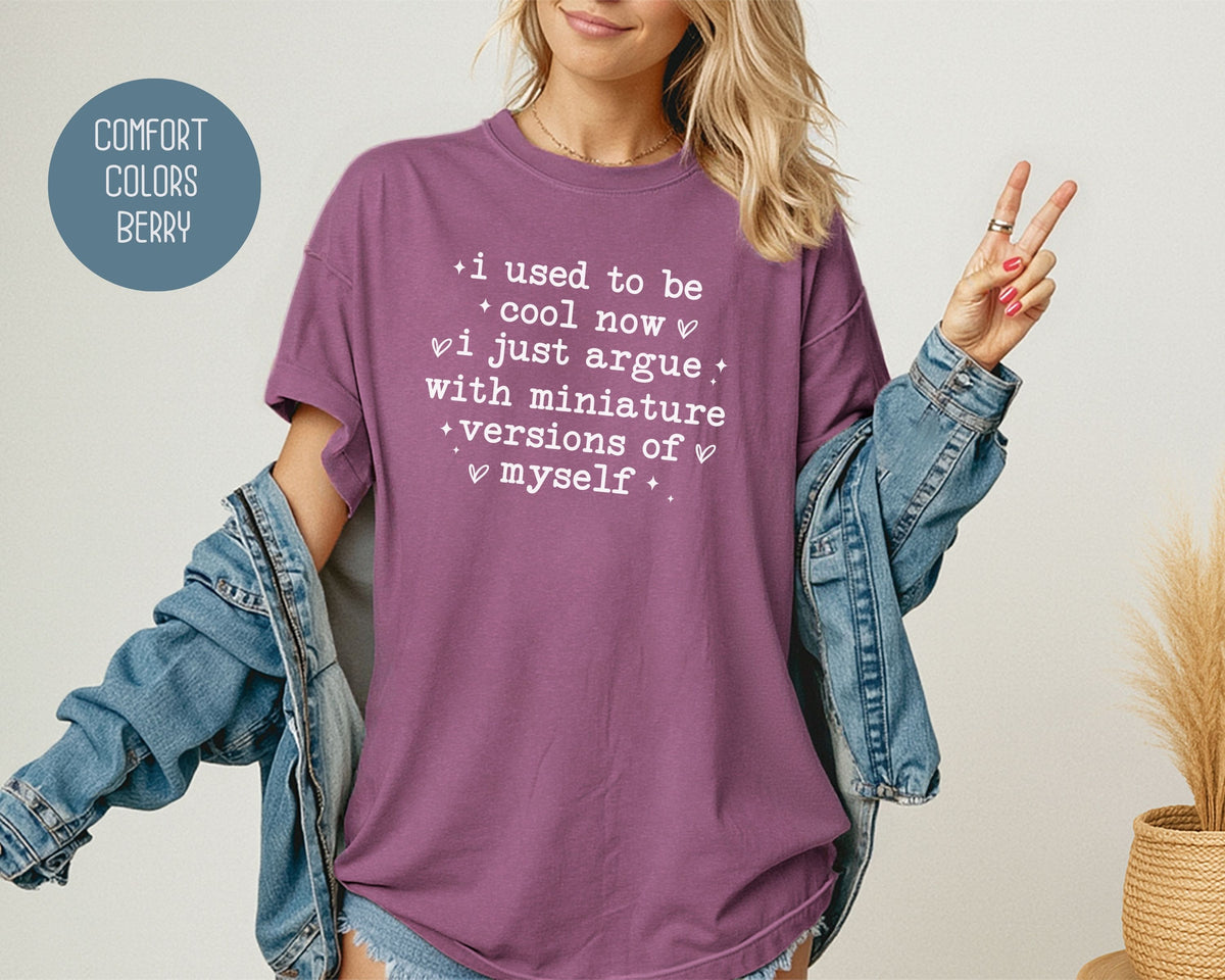 I Used To Be Cool Comfort Colors Shirt T-Shirt  CreativeSpecialTs