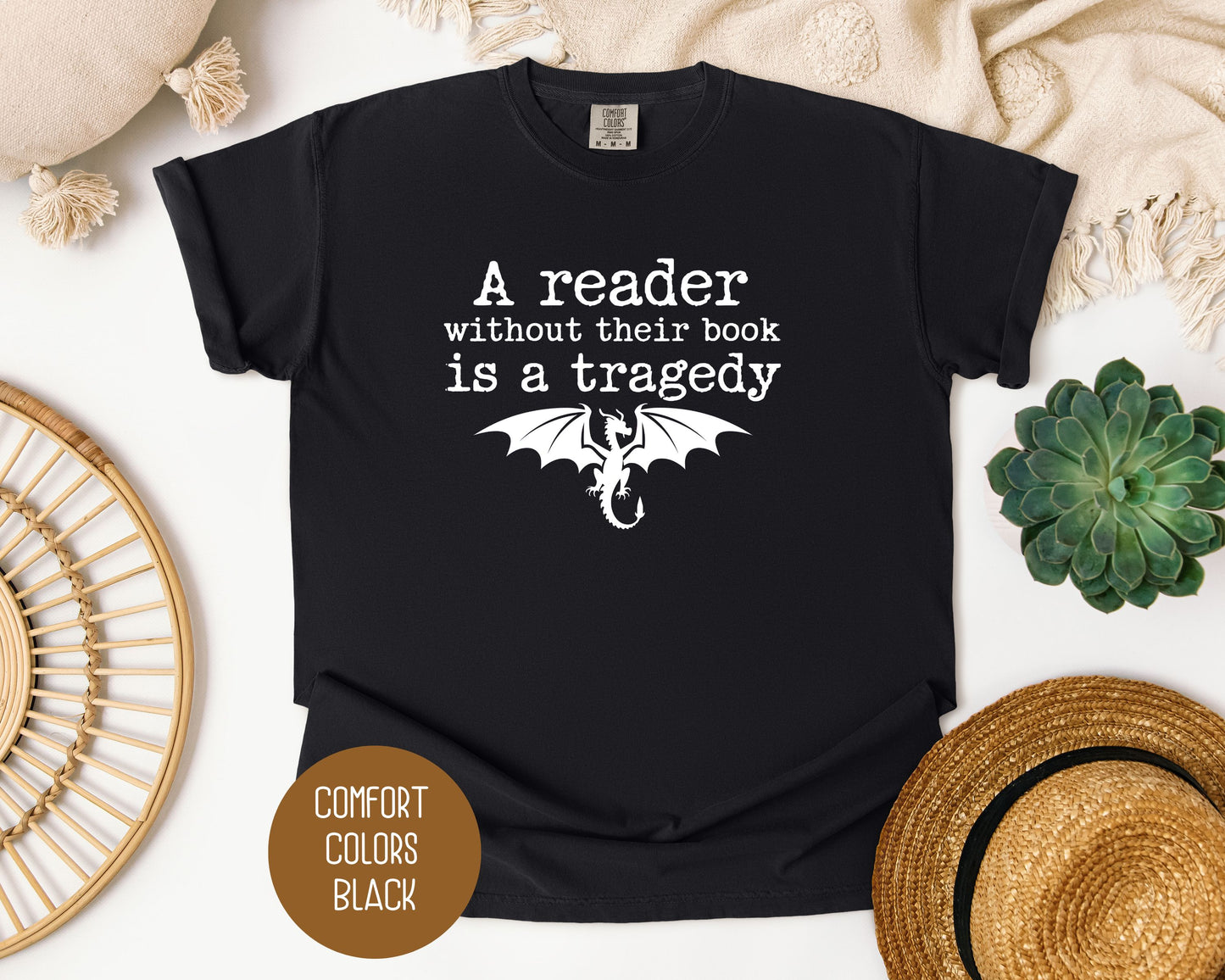 A Reader Without a Book is a Tragedy Comfort Colors Shirt