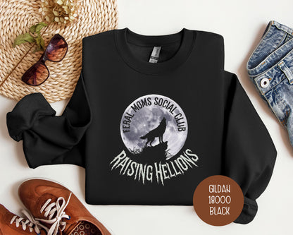 Feral Moms Social Club Raising Hellions Sweatshirt