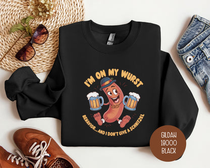 I'm On My Wurst Behavior and Don't Give Schnitzel Oktoberfest Sweatshirt