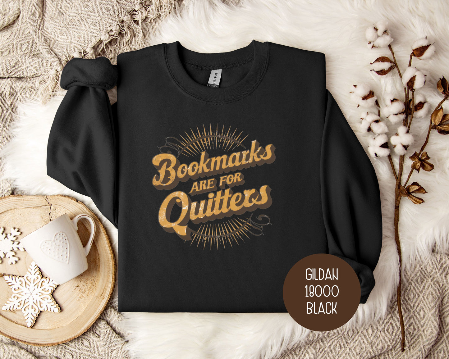 Bookmarks are for Quitters Sweatshirt