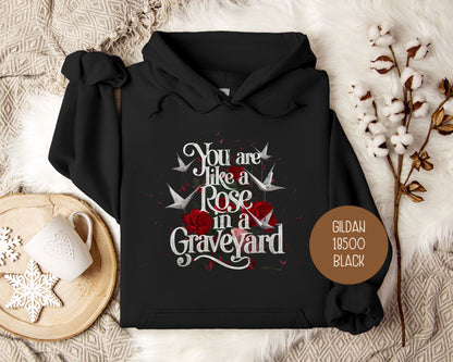 You Are Like a Rose in a Graveyard Dramione Hoodie