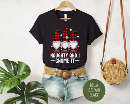 Naughty and I Gnome It Shirt